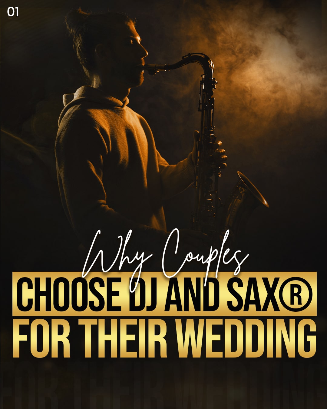 Silhouetted saxophonist playing in dramatic lighting with text overlay about DJs and sax for weddings.